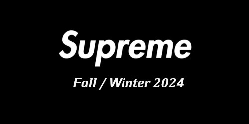 Supreme 2024年秋冬コレクションの立ち上げスケジュールが公開