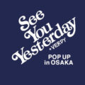 VERDY × See You Yesterday のコラボポップアップが開催