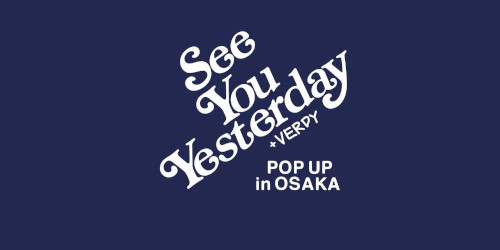VERDY × See You Yesterday のコラボポップアップが開催