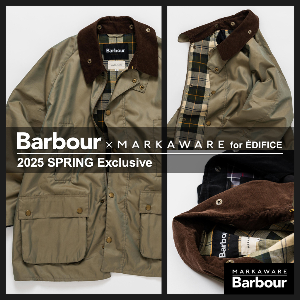 Barbour × MARKAWARE × ÉDIFICE のトリプルコラボアイテムが発売