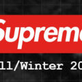Supreme 2025年秋冬コレクションの立ち上げスケジュールが公開