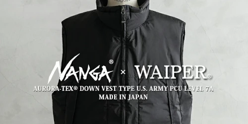 WAIPER × NANGA の AURORA-TEX Down Vest TYPE U.S.ARMY PCU LEVEL 7A MADE IN JAPAN が9月25日(木)発売