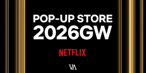 V.A. にて Netflix とのコラボポップアップ『Netflix POP-UP STORE 2026GW』が4月29日(水・祝)～5月10日(日)に開催