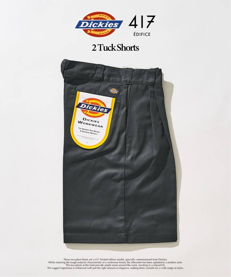 417 EDIFICE × Dickies 26SS『2タック ショーツ』の先行予約が開始