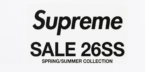 Supreme 2026年春夏セールが海外7月16日(木)より開催予定
