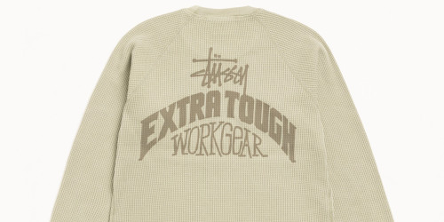 Stüssy Spring’26『Extra Tough Raglan Thermal』がセール価格で発売