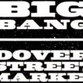 Dover Street Market × BIGBANG のコラボレーションが発表