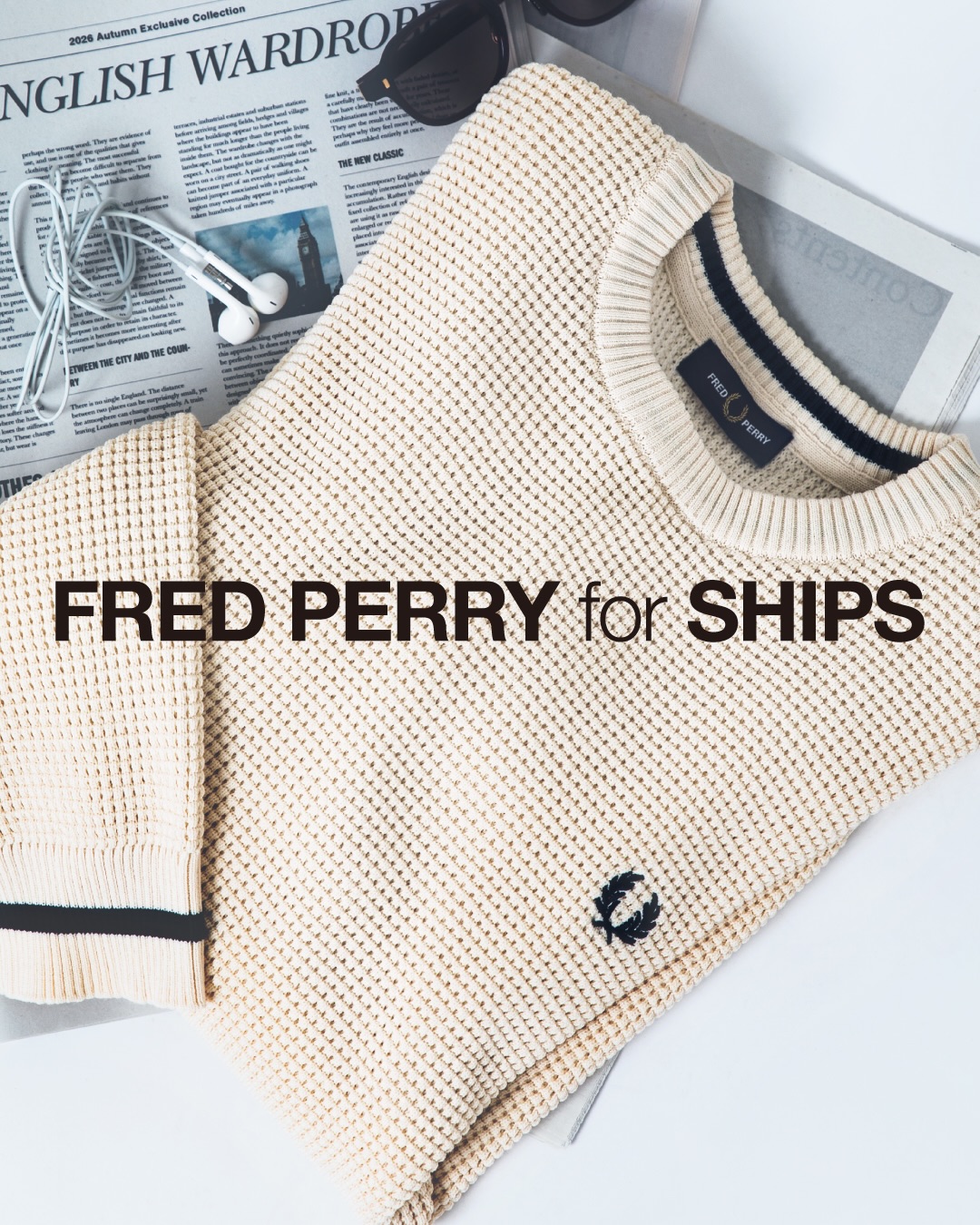 SHIPS × FRED PERRY 26FW別注コレクションのオンライン販売が開始